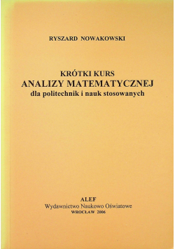Krótki kurs analizy matematycznej