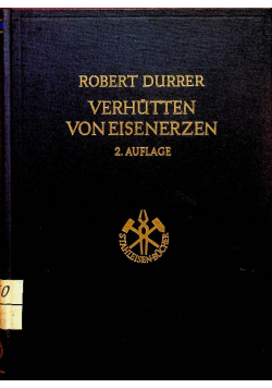 Verhutten von Eisenerzen