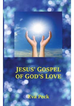 Jesus' Gospel of God's Love