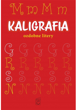 Kaligrafia. Ozdobne litery
