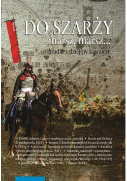Do szarży marsz, marsz... Studia z dziejów kawalerii, t. 7