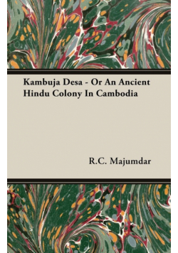 Kambuja Desa - Or An Ancient Hindu Colony In Cambodia