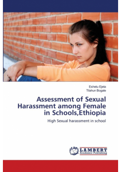 Assessment of Sexual Harassment among Female in Schools,Ethiopia