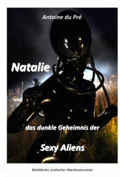 Natalie und das dunkle Geheimnis der Sexy Aliens