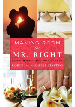 Making Room for Mr. Right
