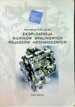 Eksploatacja silników spalinowych pojazdów mechanicznych