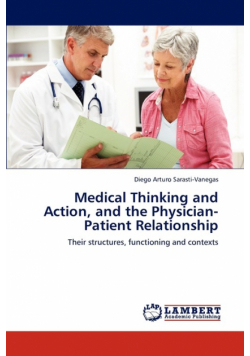 Medical Thinking and Action, and the Physician-Patient Relationship