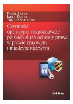 Czynności operacyjno-rozpoznawcze polskich służb..