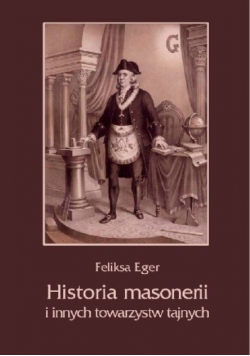 Historia Masonerii i innych towarzystw tajnych