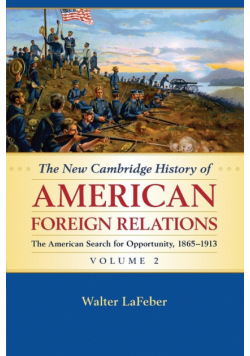 The New Cambridge History of American Foreign             Relations