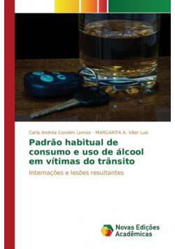 Padrão habitual de consumo e uso de álcool em vítimas do trânsito