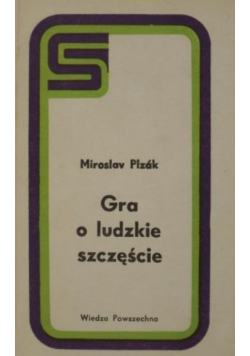 Gra o ludzkie szczęście