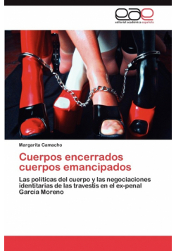 Cuerpos encerrados cuerpos emancipados