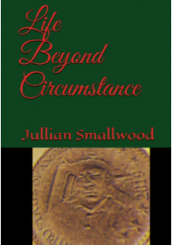 Life Beyond Circumstance