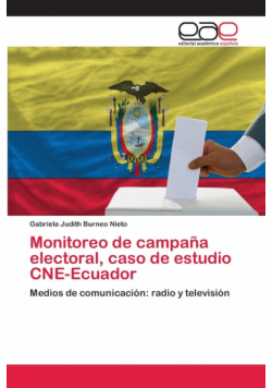 Monitoreo de campaña electoral, caso de estudio CNE-Ecuador