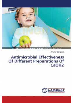 Antimicrobial Effectiveness Of Different Preparations Of CaOH2
