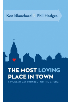 The Most Loving Place in Town