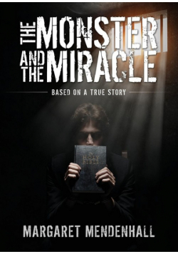 The Monster and the Miracle