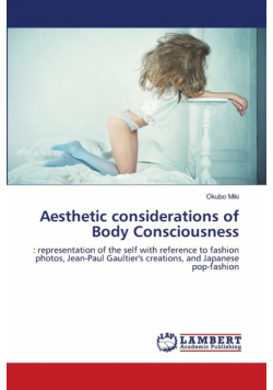 Aesthetic considerations of Body Consciousness