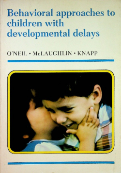 Behavioral approaches to children with developmental oneil