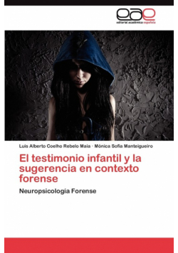 El testimonio infantil y la sugerencia en contexto forense