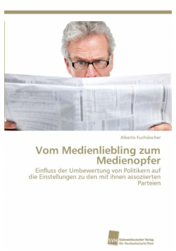 Vom Medienliebling zum Medienopfer