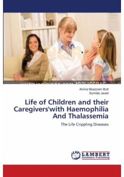 Life of Children and their Caregivers'with Haemophilia And Thalassemia