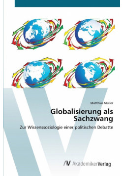 Globalisierung als Sachzwang