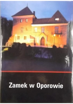 Zamek w Oporowie