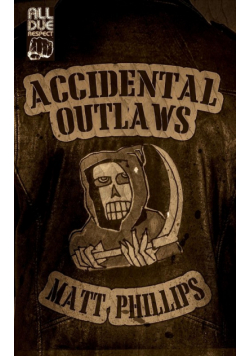 Accidental Outlaws