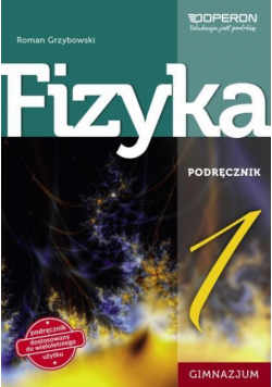 Fizyka GIM 1 Podr. OPERON