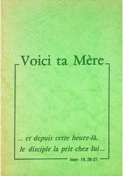 Voici ta Mere
