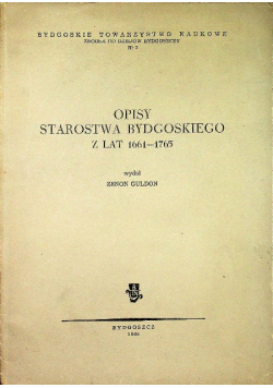 Opisy starostwa bydgoskiego z lat 1661 1765