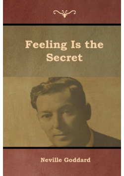 Feeling Is the Secret