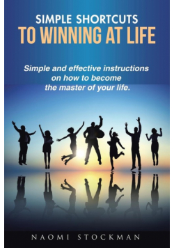 Simple Shortcuts to Winning at Life