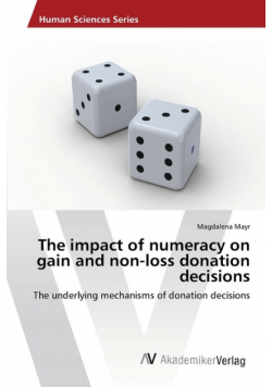 The impact of numeracy   on gain and non-loss donation decisions