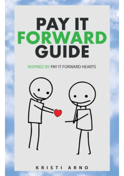 Pay It Forward Guide
