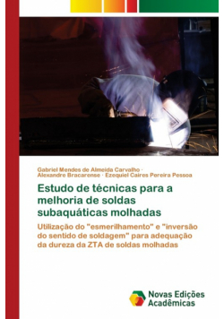 Estudo de técnicas para a melhoria de soldas subaquáticas molhadas