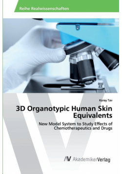 3D Organotypic Human Skin Equivalents