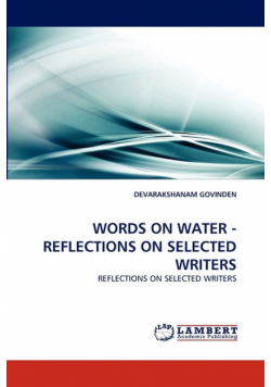 Words On Water - Reflections On Selected Writers