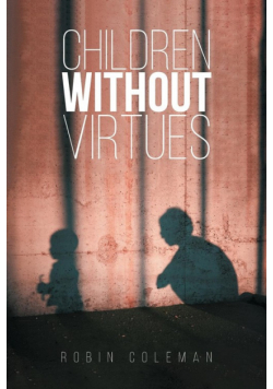 Children Without Virtues