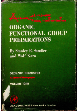 Organic Functional Group Preparations Volume 12 III