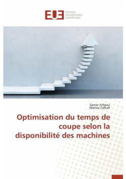 Optimisation du temps de coupe selon la disponibilité des machines