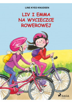 Liv i Emma. Liv i Emma: Liv i Emma na wycieczce rowerowej