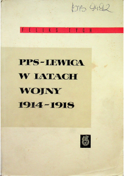 PPS - Lewica w latach wojny 1914 - 1918
