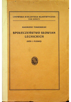 Społeczeństwo Słowian lechickich 1928r