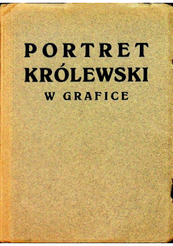 Portret królewski w grafice 1925 r.