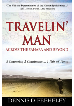 TRAVELIN' MAN Across the Sahara and Beyond