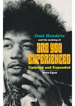 Jimi Hendrix and the Making of Are You Experienced