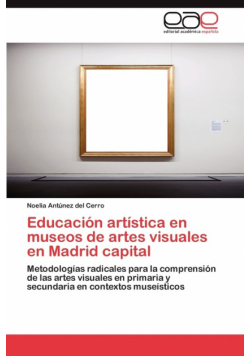 Educacion Artistica En Museos de Artes Visuales En Madrid Capital